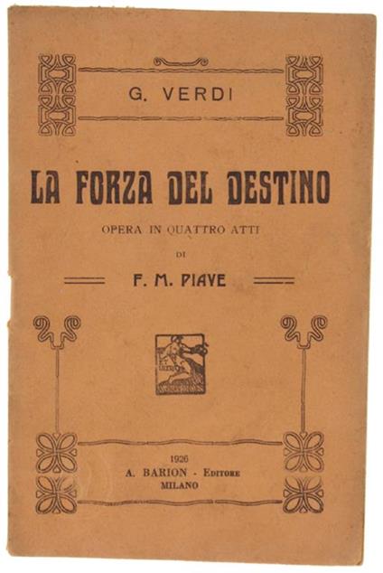 La FORZA DEL DESTINO. Opera in quattro atti - copertina