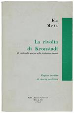 La RIVOLTA DI KRONSTADT (Il ruolo della marina nella rivoluzione russa). Pagine inedite di storia sovietica
