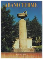 Abano Terme - Le Terme Euganee