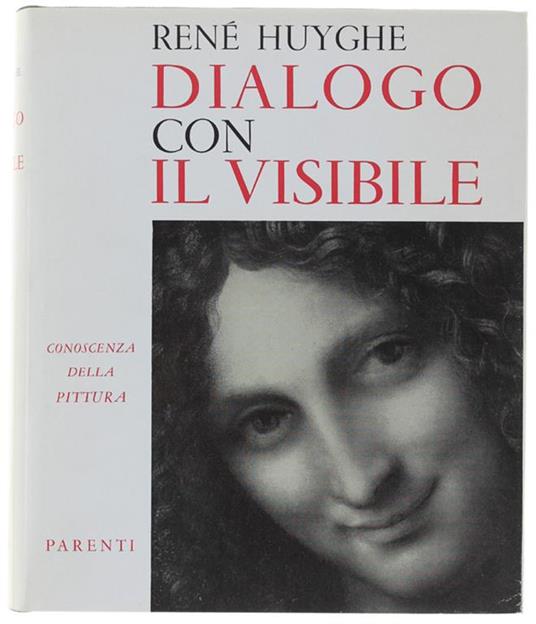 DIALOGO CON IL VISIBILE. Conoscenza della pittura. [Come nuovo] - copertina