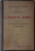 Catherine Sforza 1463-1509