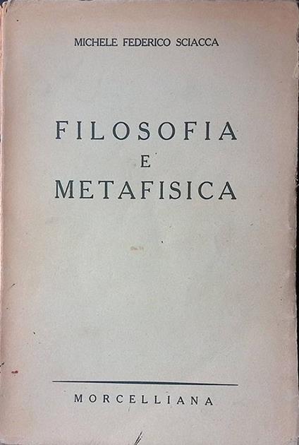 Filosofia e metafisica - Michele Federico Sciacca - copertina