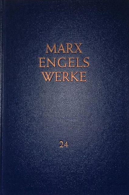 Karl Marx. Das Kapital. Kritik der politischen Okonomie. Zweiter Band. Buch II Der Zirkulationsprozeb des Kapitals. Band 24 - Friedrich Engels - copertina