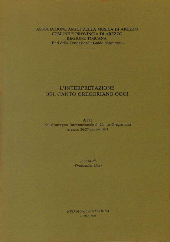 L' interpretazione del Canto Gregoriano oggi. Atti