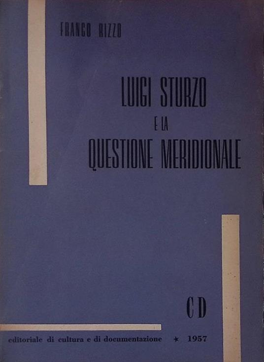 Luigi Sturzo e la questione meridionale nella crisi del primo dopoguerra 1919 - 1924 - Franco Rizzo - copertina
