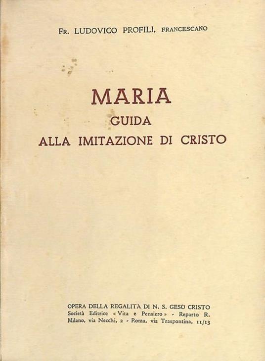 Maria. Guida alla imitazione di Cristo - Ludovico Profili - copertina