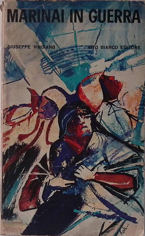 Marinai in guerra - Giuseppe Viano - copertina