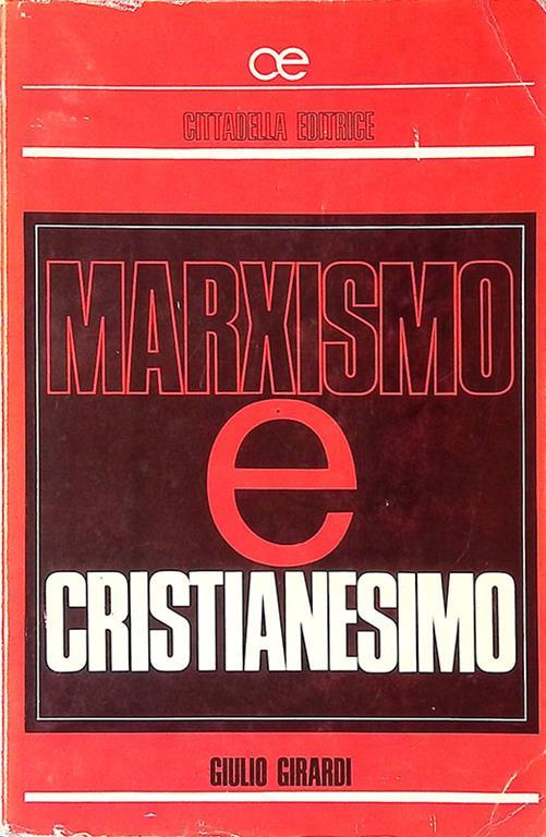 Marxismo e Cristianesimo - Giulio Girardi - copertina