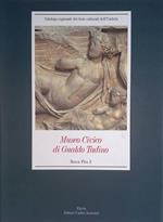 Museo Civico di Gualdo Tadino. Rocca Flea 2. Materiali archeologici e ceramiche dal XVI al XX secolo