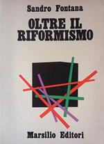 Oltre il Riformismo