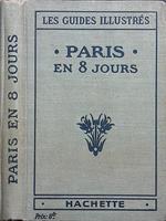 Paris en 8 jours. Et une journee a Versailles