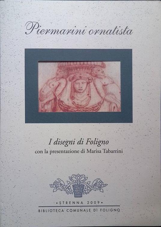 Piermarini ornatista. I disegni di Foligno - copertina