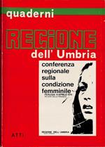 Quaderni Regione dell'Umbria. Conferenza regionale sulla condizione femminile. Atti, Perugia 19 aprile 1975