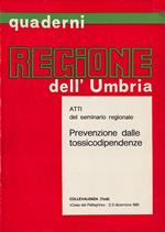 Quaderni Regione dell'Umbria. Prevenzione dalle tossicodipendenze. Atti