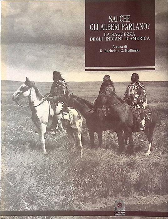 Sai che gli alberi parlano? La saggezza degli Indiani d'America - copertina