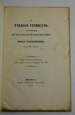 Il tabacco vendicato. Fisiologia del tabacco, della pipa, del cigaro, della cigaretta e della tabacchiera. Sola opera completa. Prima versione italiana…