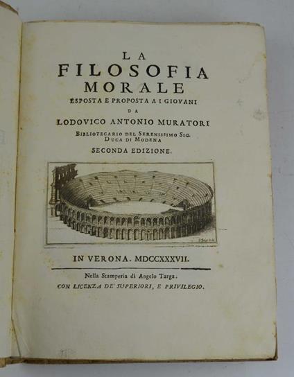 La filosofia morale esposta e proposta ai giovani... Seconda edizione - Lodovico Antonio Muratori - copertina