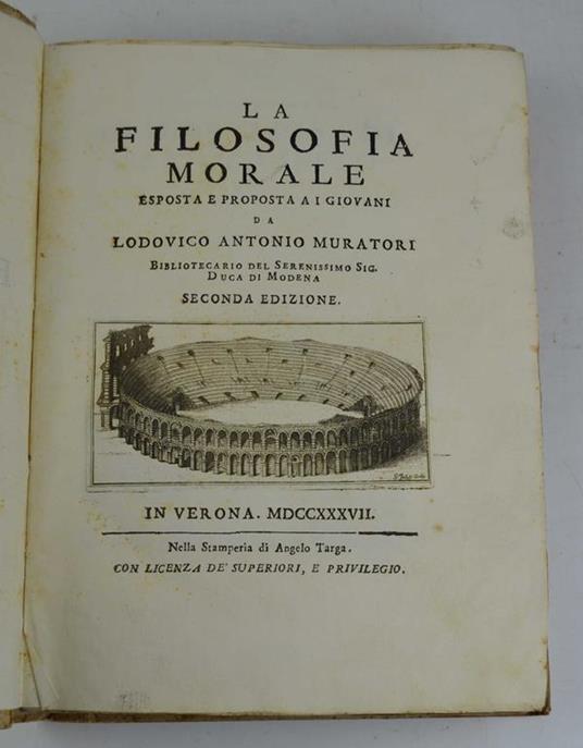 La filosofia morale esposta e proposta ai giovani... Seconda edizione - Lodovico Antonio Muratori - copertina