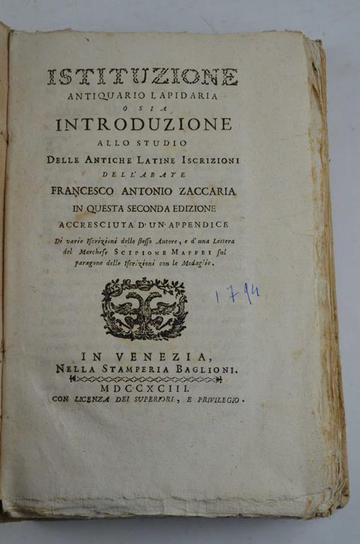 Istituzione antiquario lapidaria o sia introduzione allo studio delle antiche latine iscrizioni… in questa seconda edizione accresciuta d'in'appendice… - copertina
