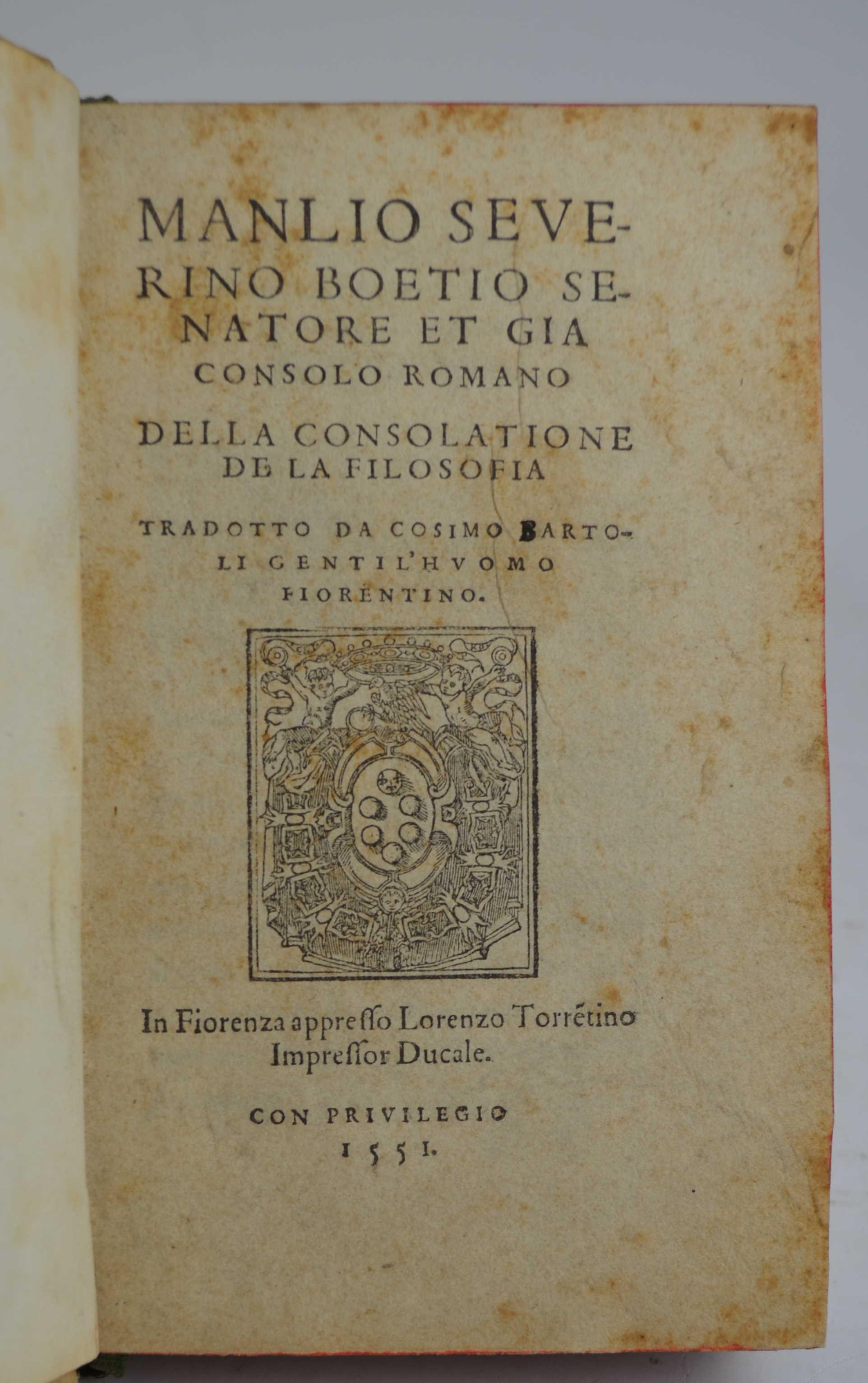 Della consolatione de la Filosofia. Tradotto da Cosimo Bartoli…