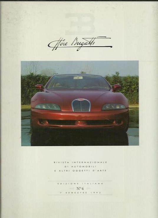 EB Ettore Bugatti. Rivista internazionale di automobili e altri oggetti d'arte (ed.italiana 4/1) - copertina