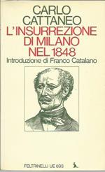 L' INSURREZIONE DI MILANO DEL 1848. Introduzione di Franco Catalano