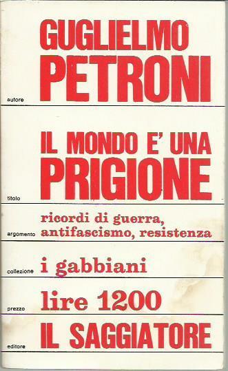 Il mondo è una prigione - Guglielmo Petroni - copertina