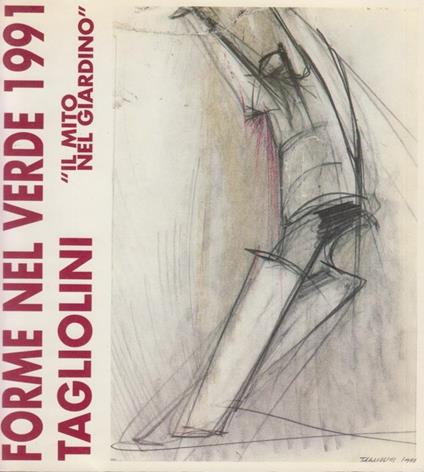 Forme nel verde, il mito del giardino. Personale di scultura del maestro Alessandro Taglioni - Anonimo - copertina