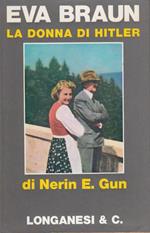 Eva Braun La donna di Hitler