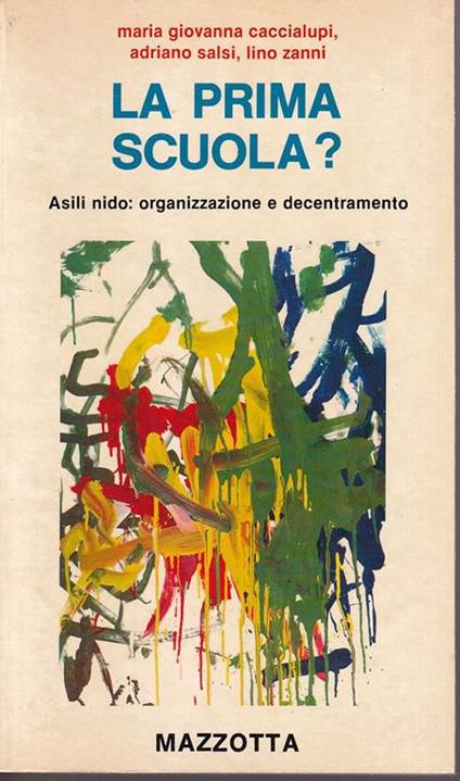 La prima scuola? Asili nido: organizzazione e decentramento - copertina