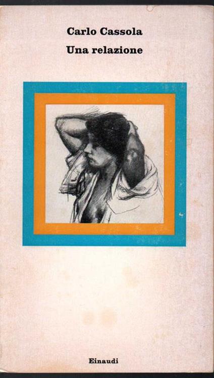 Una relazione - Carlo Cassola - copertina