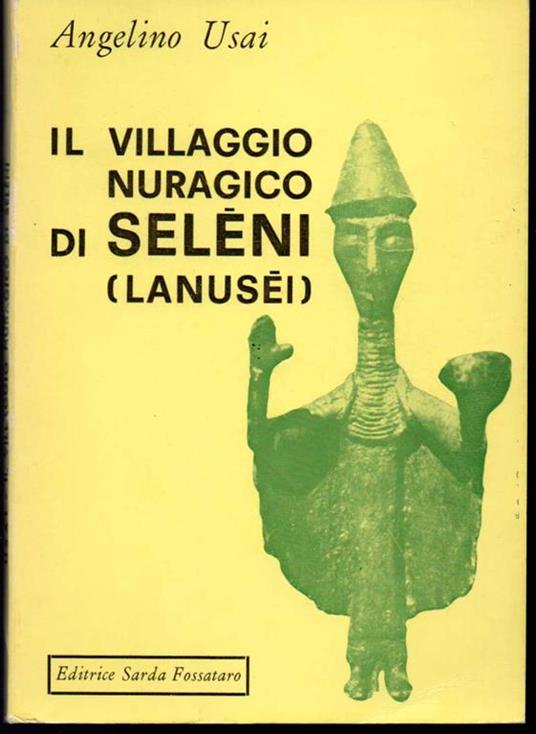 Il villaggio nuragico di Seleni (Lanusei) - Angelo Busani - copertina