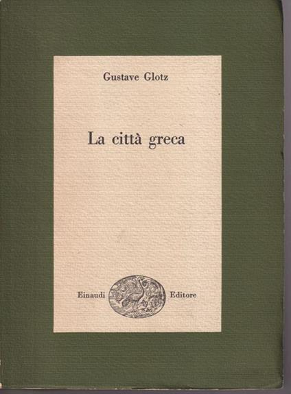 La città greca - Gustave Glotz - copertina