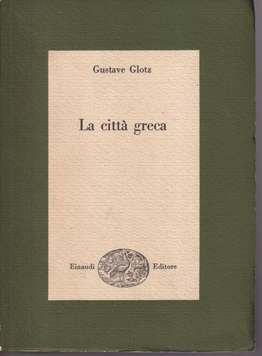La città greca - Gustave Glotz - copertina