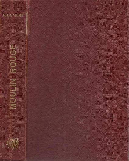 Moulin Rouge - Pierre La Mure - copertina