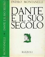 Dante e il suo secolo Indro Montanelli, Roberto Gervaso