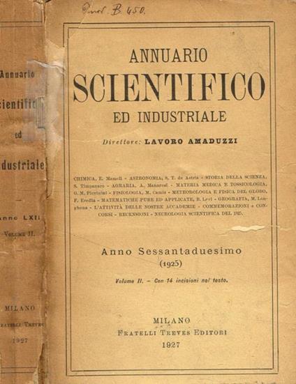 Annuario scientifico ed industriale anno sessantaduesimo, vol.II, 1925 Lavoro Amaduzzi, diretto da - copertina