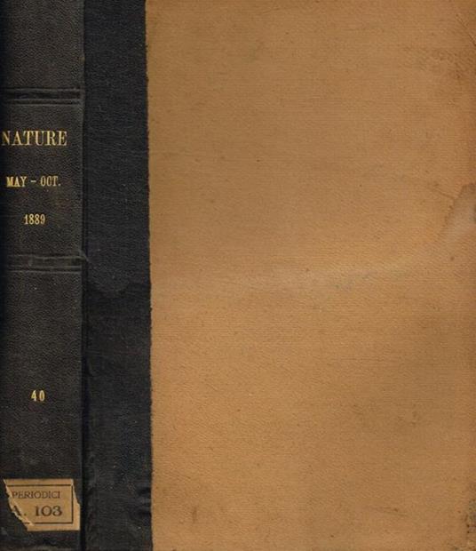 Nature a weekly illustrated journal of science. Vol.XL, may 1889 to october 1889 - copertina