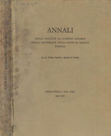 Annali della Facoltà di Scienze Agrarie della Università degli Studi di Napoli Portici vol. XXI 1954-1955 - copertina