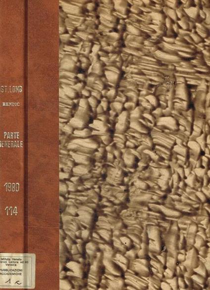 Istituto lombardo accademia di scienze e lettere. Rendiconti. Parte generale e atti ufficiali vol.114 (1980) - copertina