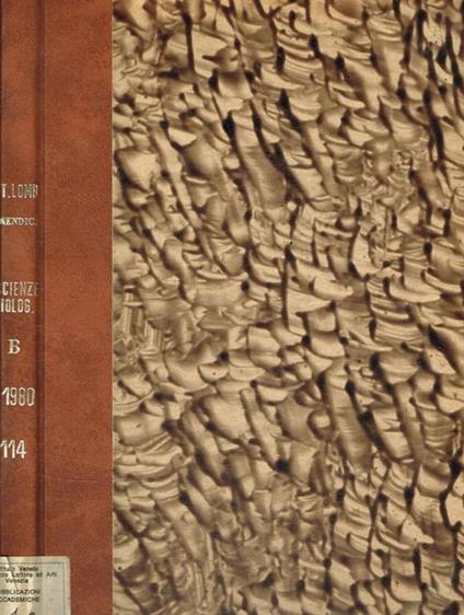 Istituto lombardo accademia di scienze e lettere. Rendiconti. Scienze chimiche e fisiche, geologiche, biologiche e mediche. B. Vol.114 - copertina
