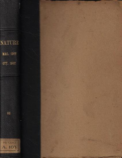 Nature a weekly illustrated Journal of Science Vol. LXVI- May to October 1902 - copertina