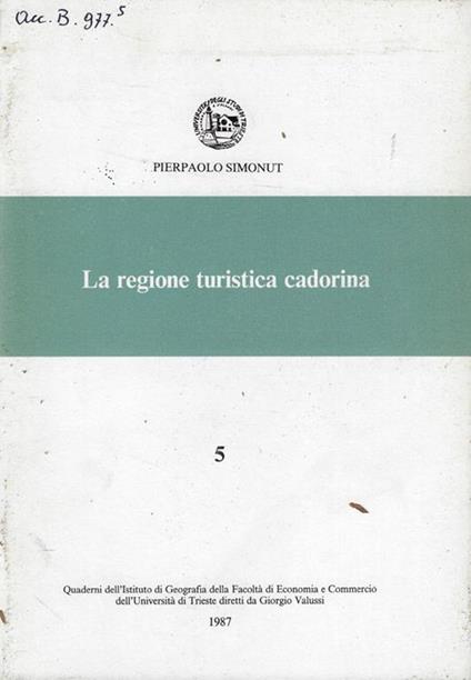 La regione turistica cadorina Pierpaolo Simonut - copertina