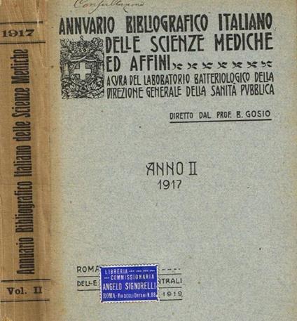 Annuario bibliografico italiano delle scienze mediche ed affini. Anno II-1917 B. Gosio, diretto da - copertina