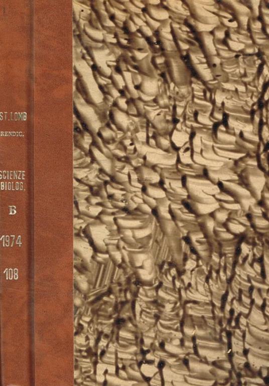 Istituto lombardo accademia di scienze e lettere. Rendiconti scienze biologiche e mediche B. Vol.108 (1974) - copertina