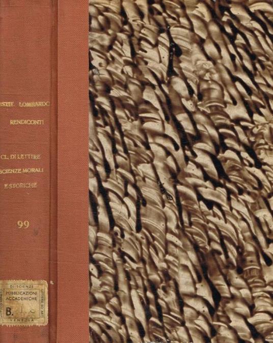 Istituto lombardo accademia di scienze e lettere. Rendiconti classe di lettere e scienze morali e storiche vol.99 - copertina