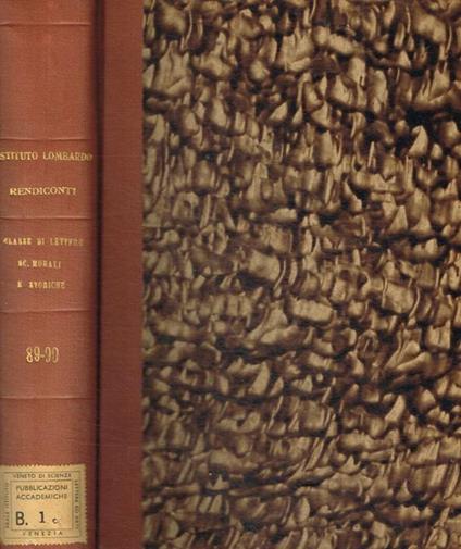 Istituto lombardo accademia di scienze e lettere. Rendiconti classe di lettere e scienze morali e storiche vol.89-90 - copertina