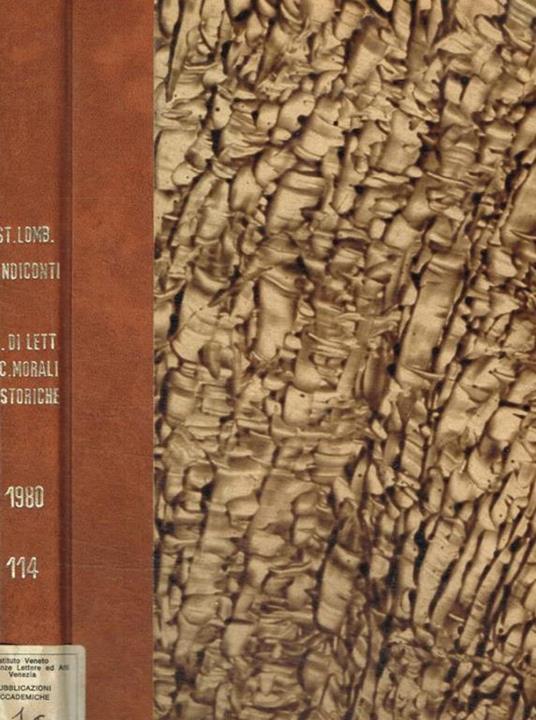 Istituto lombardo accademia di scienze e lettere. Rendiconti classe di lettere e scienze morali e storiche vol.114 (1980) - copertina
