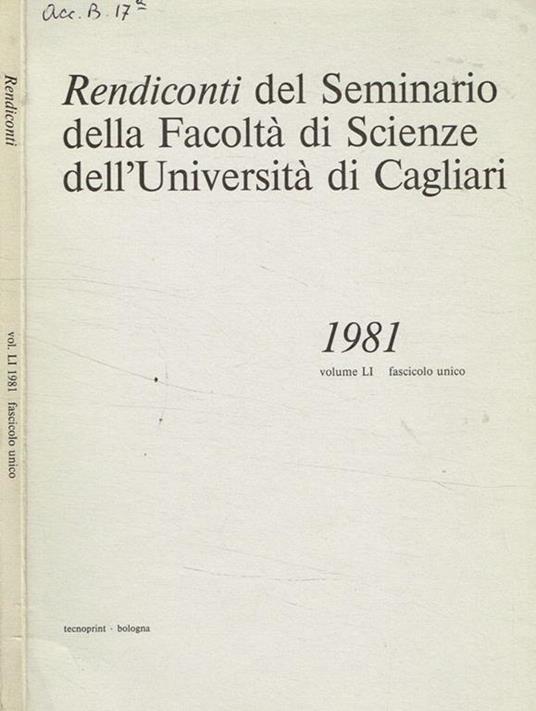 Rendiconti del seminario della facoltà di scienze dell'università di Cagliari 1981, vol.LI, fascicolo unico - copertina
