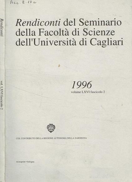Rendiconti del seminario della facoltà di scienze dell'università di Cagliari 1996, vol.LXVI, fasc.2 - copertina